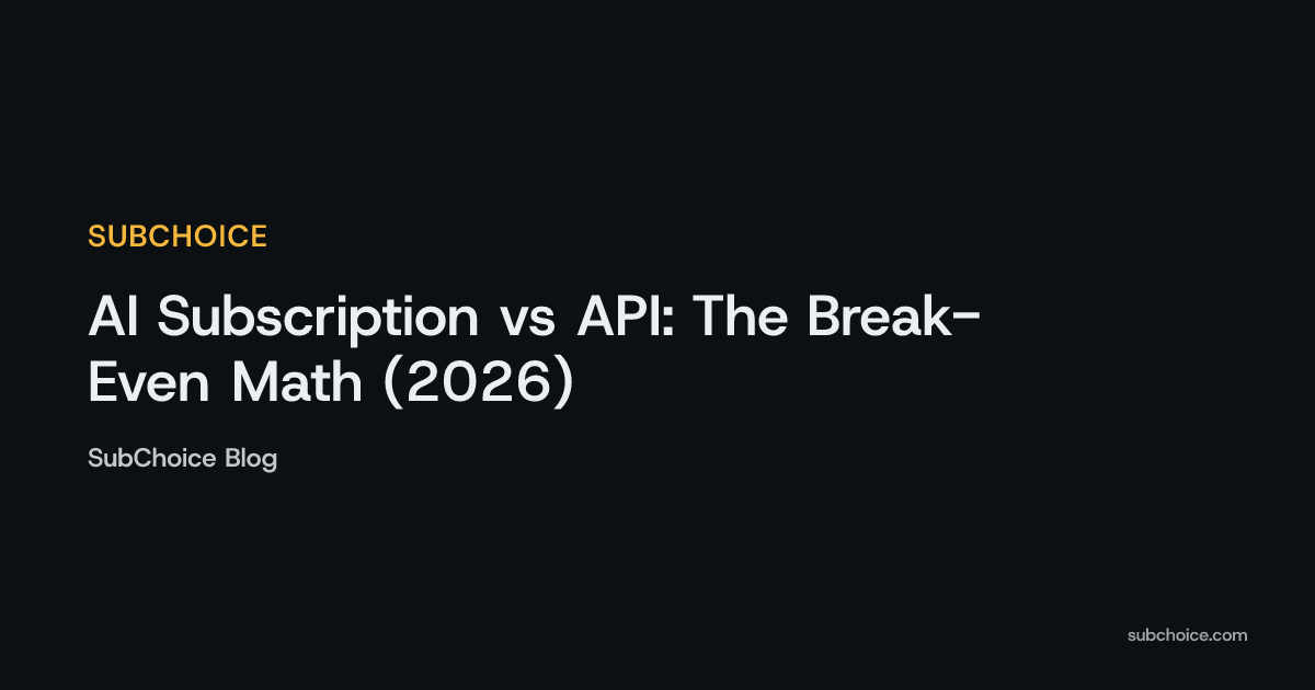 Cover image for AI Subscription vs API: The Break-Even Math (2026)
