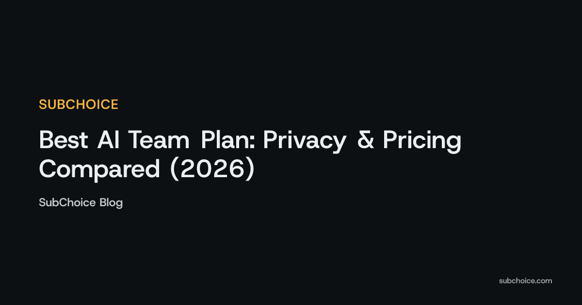 Cover image for Best AI Team Plan: Privacy & Pricing Compared (2026)